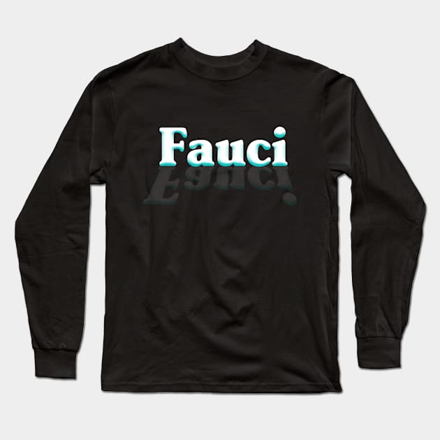 Cuomo Fauci 2020 Long Sleeve T-Shirt by snnt